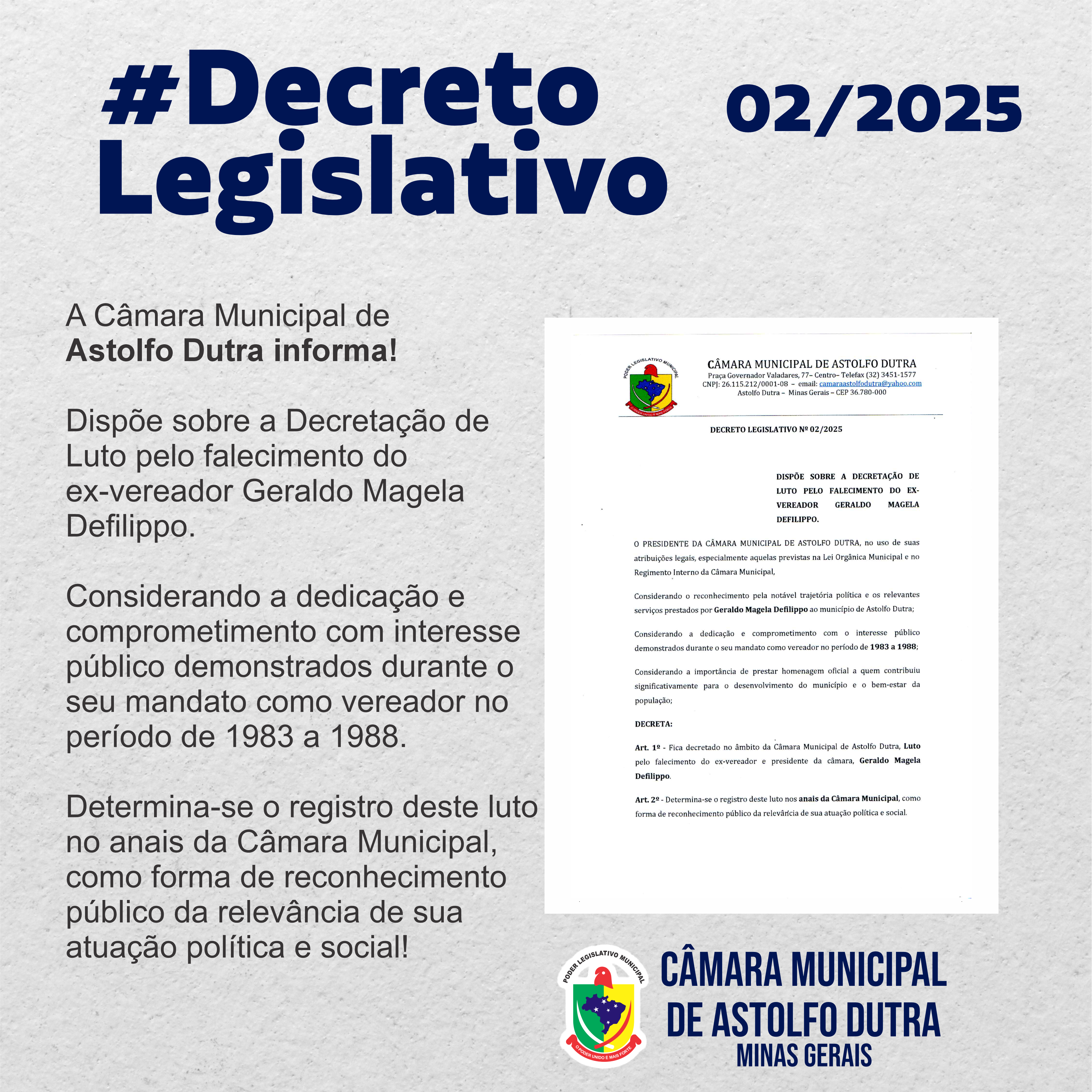 Decreto Legislativo 02/2025 Dispõe sobre a Decretação de Luto pelo falecimento do ex-vereador Geraldo Magela Defilippo.