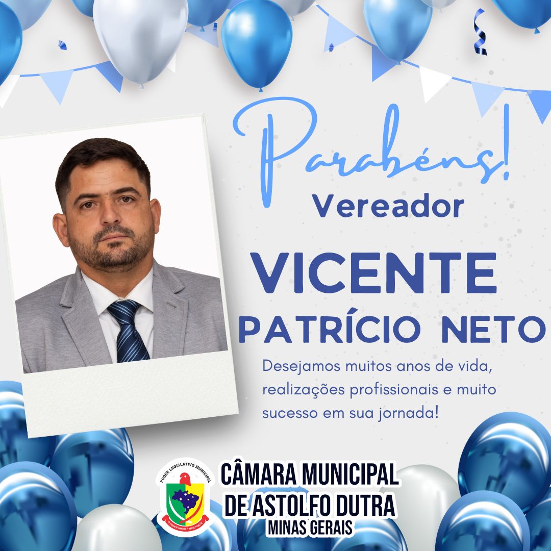 A Câmara Municipal de Astolfo Dutra deseja um Feliz Aniversário 