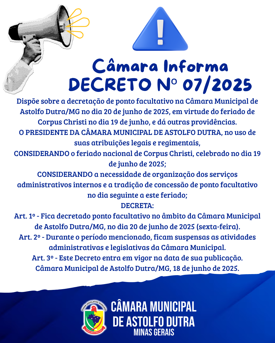 Ponto facultativo na Câmara Municipal de Astolfo Dutra no dia 20 de junho de 2025, em virtude do feriado de Corpus Christi no dia 19 de junho, e dá outras providências.