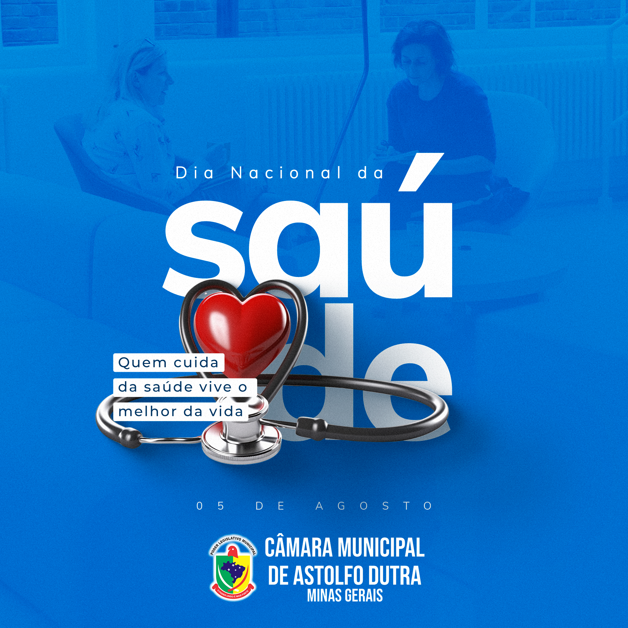 A Câmara Municipal de Astolfo Dutra celebra o Dia Nacional da Saúde