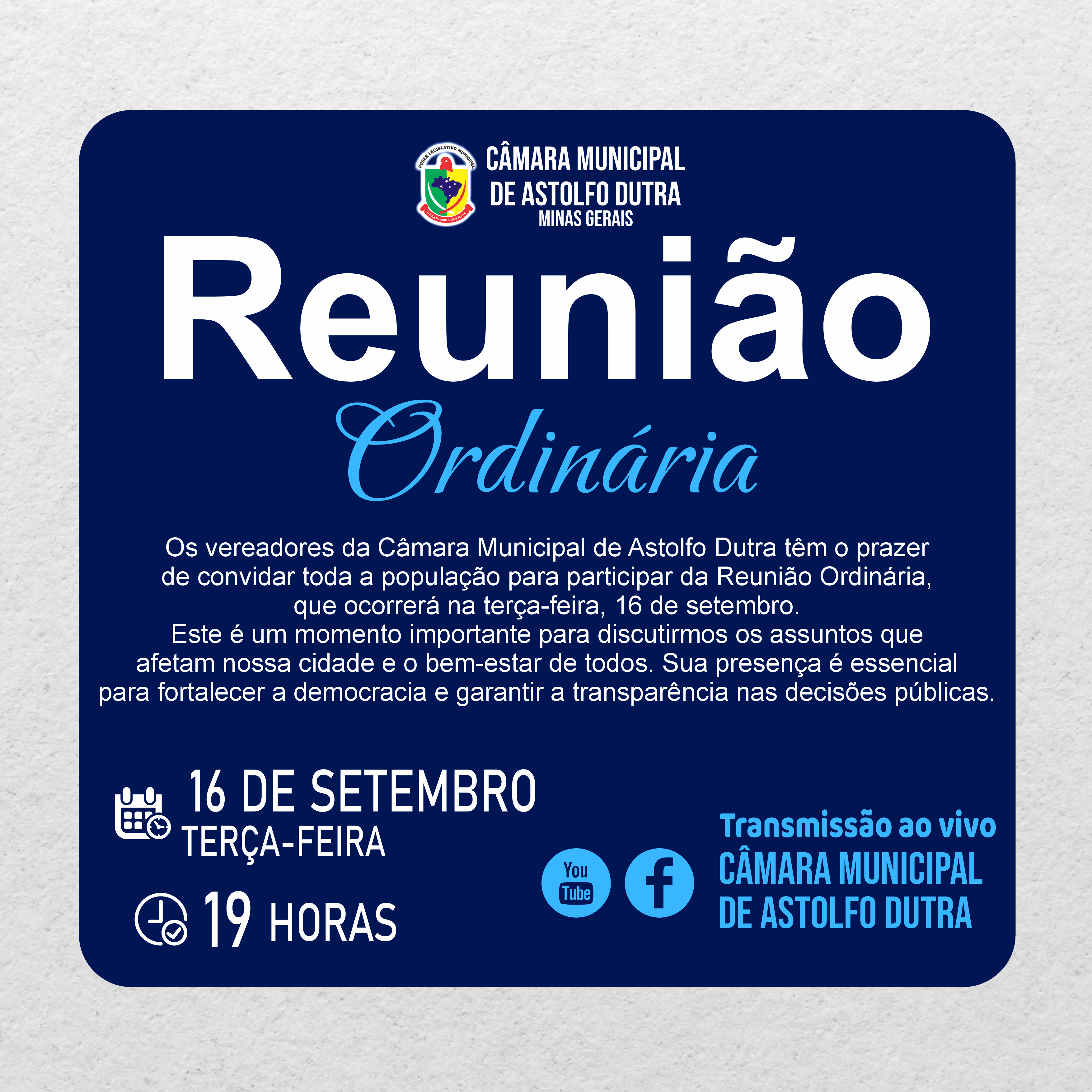 A Câmara Municipal de Astolfo Dutra convida toda a população para participar da Reunião Ordinária