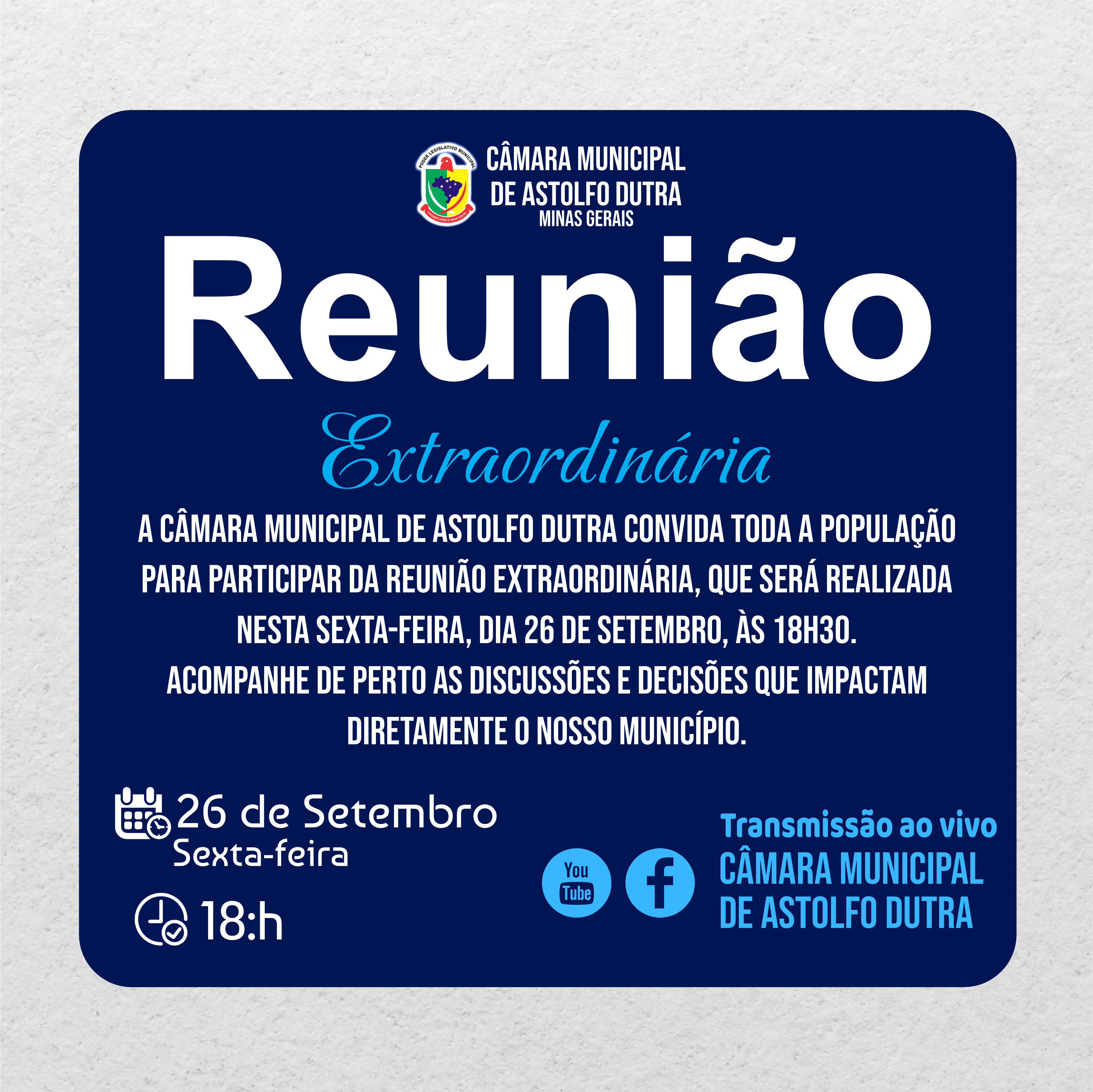 A Câmara Municipal de Astolfo Dutra convida toda a população para participar da Reunião Extraordinária