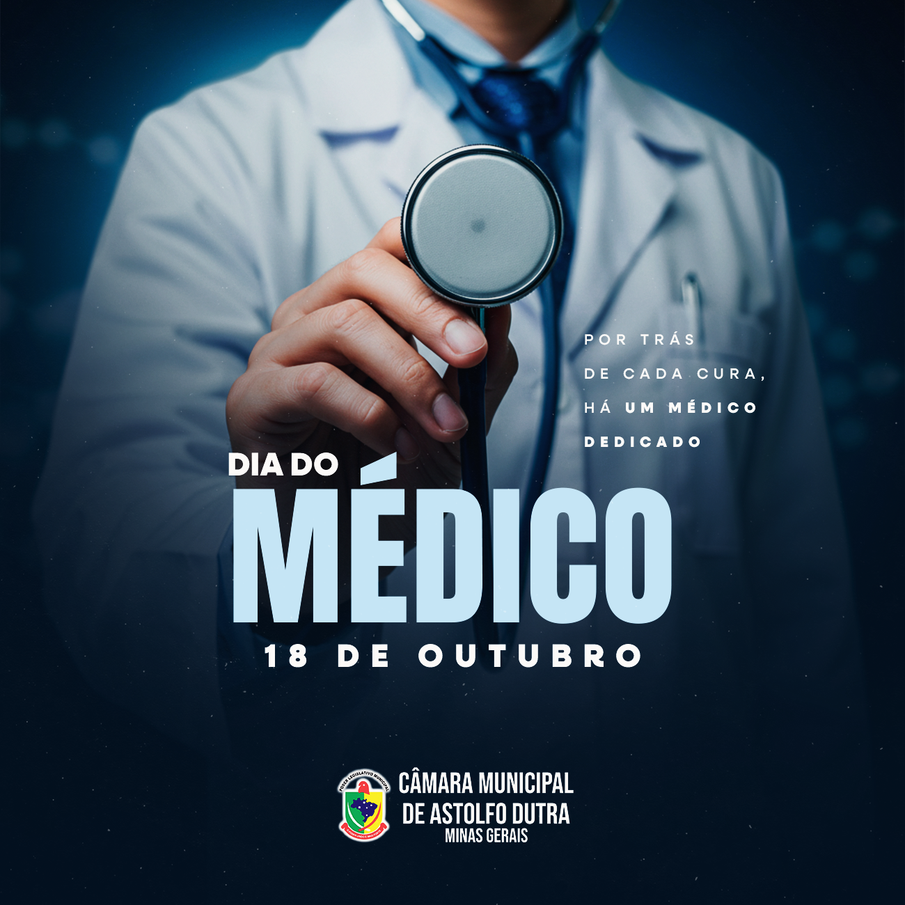 A Câmara Municipal de Astolfo Dutra parabeniza todos os médicos e médicas pelo seu dia!