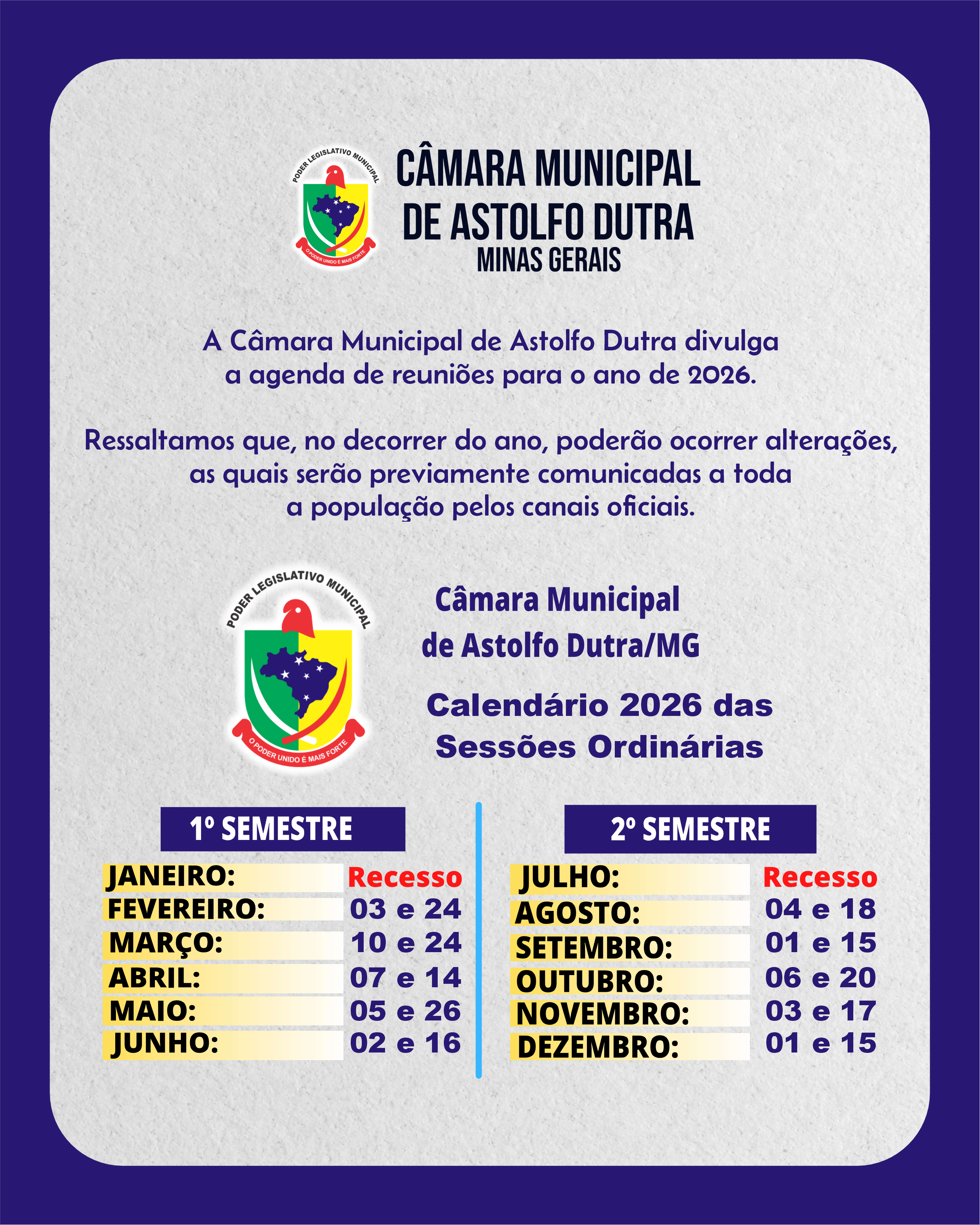 A Câmara Municipal de Astolfo Dutra divulga a agenda de reuniões para o ano de 2026.