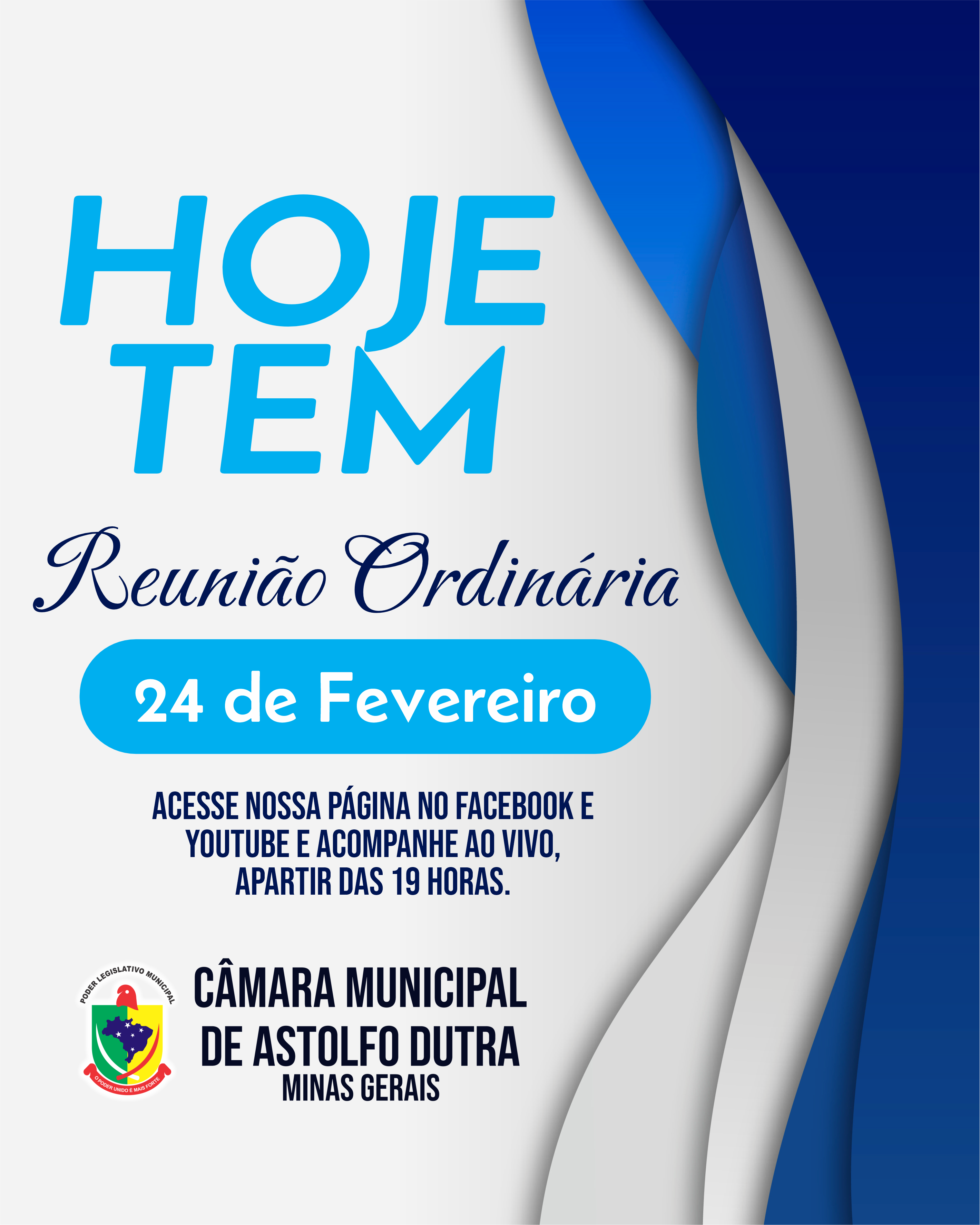  Câmara Municipal de Astolfo Dutra convida toda a população  para participar da Reunião ordinária